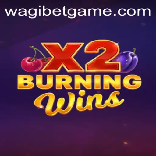 Exploring BurningWinsX2: A Thrilling Casino Game Experience with Wagibet